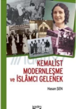 Kemalist Modernleşme ve İslamcı Gelenek