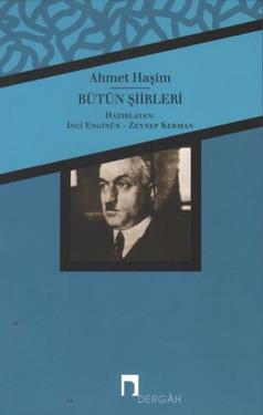 Ahmet Haşim Bütün Şiirleri