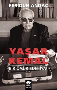 Yaşar Kemal Bir Ömür Edebiyat