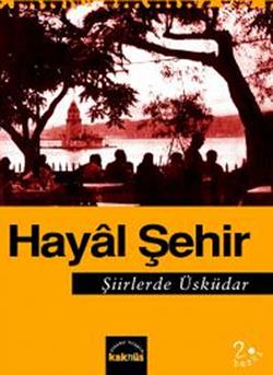 Hayal Şehir Şiirlerde Üsküdar