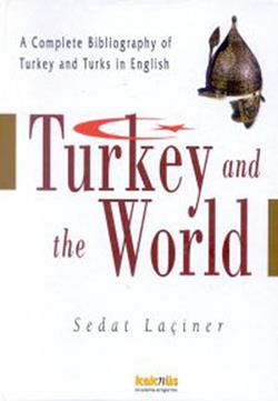 Turkey And The World / Türkiye ve Dünya