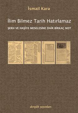 İlim Bilmez Tarih Hatırlamaz