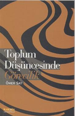 Toplum Düşüncesinde Görecilik