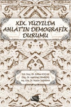 19. Yüzyılda Ahlat'ın Demografik Durumu