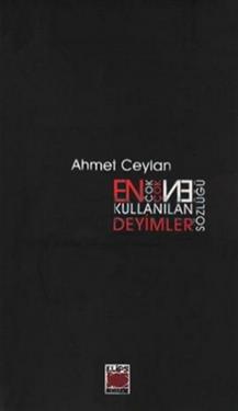 En Çok Kullanılan Deyimler Sözlüğü