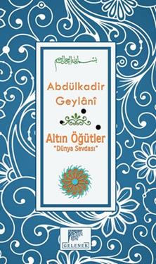 Altın Öğütler - Dünya Sevdası