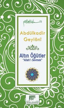 Altın Öğütler - Allah’ı Sevmek