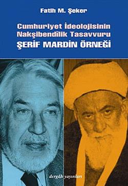 Cumhuriyet İdeolojisinin Nakşibendilik Tasavvuru