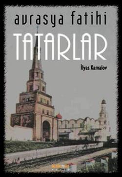 Avrasya Fatihi Tatarlar