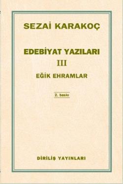 Edebiyat Yazıları 3 - Eğik Ehramlar