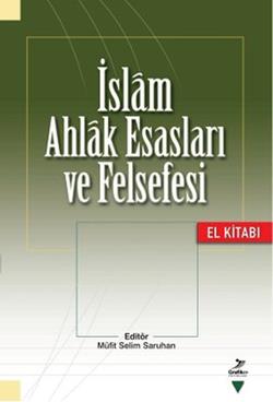 İslam Ahlak Esasları ve Felsefesi