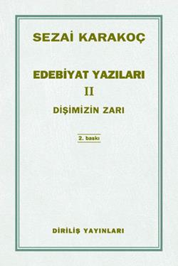 Edebiyat Yazıları 2 - Dişimizin Zarı