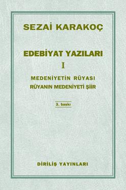 Edebiyat Yazıları 1 - Medeniyetin Rüyası Rüyanın Medeniyeti