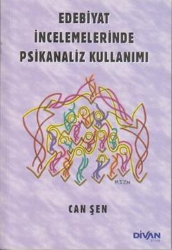 Edebiyat İncelemelerinde Psikanaliz Kullanımı