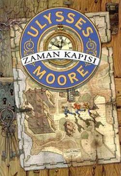 Ulysses Moore 1 - Zaman Kapısı