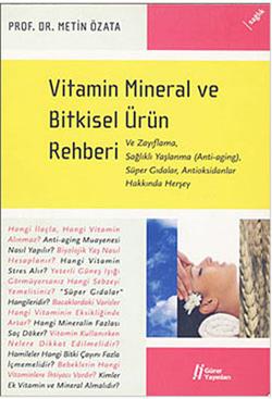 Vitamin Mineral ve Bitkisel Ürün Rehberi