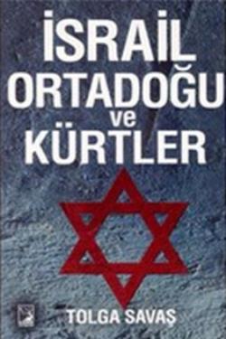 İsrail Ortadoğu ve Kürtler