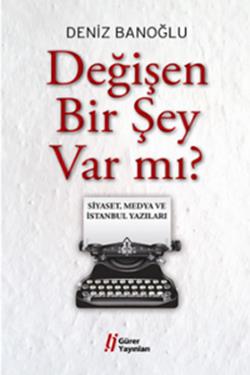 Değişen Bir Şey Var mı?