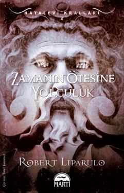 Zamanın Ötesine Yolculuk - Hayalevi Kralları 4