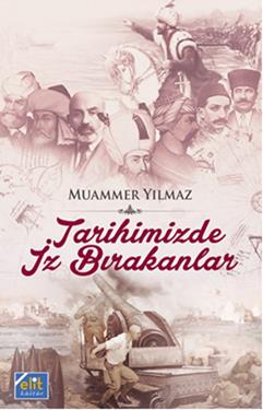 Tarihimizde İz Bırakanlar