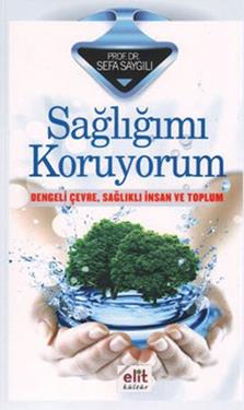 Sağlığımı Koruyorum