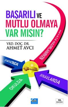 Başarılı ve Mutlu Olmaya Var Mısın?