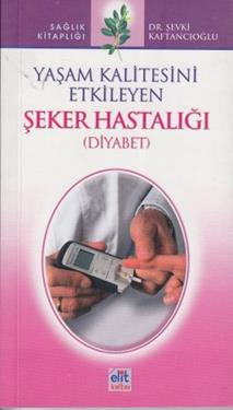 Yaşam Kalitesini Etkileyen Şeker Hastalığı / Diyabet