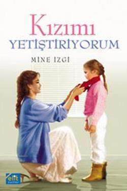 Kızımı Yetiştiriyorum