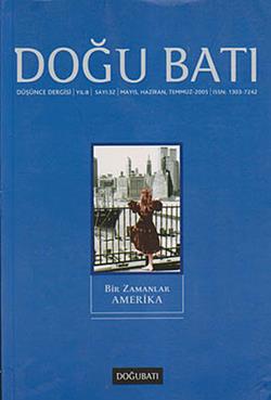 Doğu Batı Düşünce Dergisi Sayı: 32 Bir Zamanlar Amerika