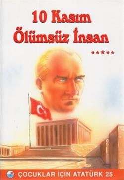 10 Kasım Ölümsüz İnsan