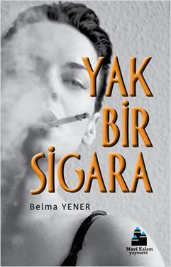 Yak Bir Sigara