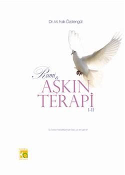 Rumi ve Aşkın Terapi 1-2