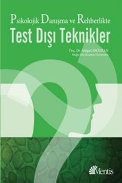 Psikolojik Danışma ve Rehberlikte Test Dışı Teknikler