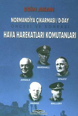 Normandiya Çıkarması D-Day Öncesi ve Sonrası Müttefik