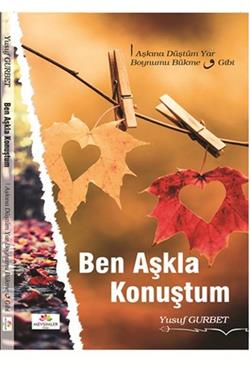 Ben Aşkla Konuştum