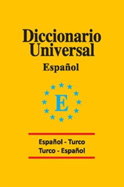 Diccionario Universal Espanol - Turco / Turco - Espanol