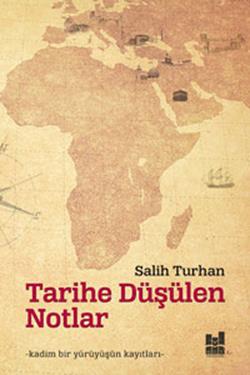 Tarihe Düşülen Notlar