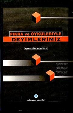 Fıkra ve Öyküleriyle Deyimlerimiz