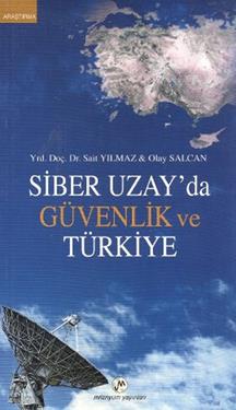 Siber Uzay’da Güvenlik ve Türkiye