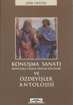 Konuşma Sanatı ve Özdeyişler Antolojisi