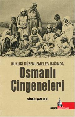 Hukuki Düzenlemeler Işığında Osmanlı Çingeneleri