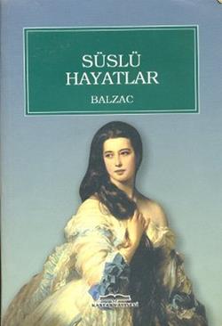 Süslü Hayatlar