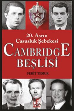 20. Asrın Casusluk Şebekesi - Cambridge Beşlisi