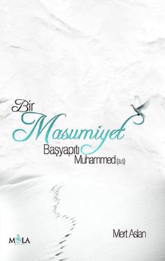 Bir Masumiyet Başyapıtı Muhammed