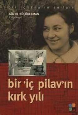 Bir ’İç Pilav’ın Kırk Yılı