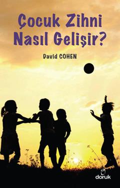 Çocuk Zihni Nasıl Gelişir?