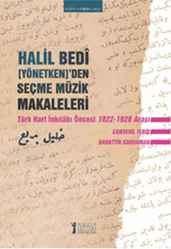 Halil Bedi (Yönetken)’den Seçme Müzik Makaleleri