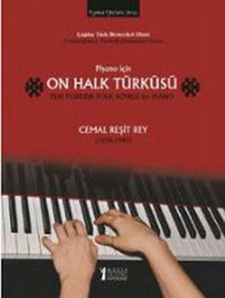 Piyano İçin On Halk Türküsü / Ten Turkish Folk Songs for Piano