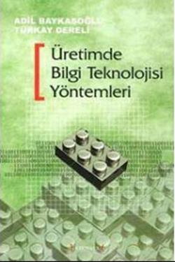 Üretimde Bilgi Teknolojisi Yöntemleri