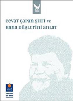 Cevat Çapan Şiiri ve Bana Düşlerini Anlat